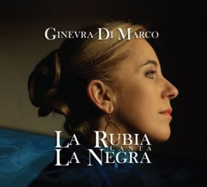 ginevra di marco, la rubia canta la negra