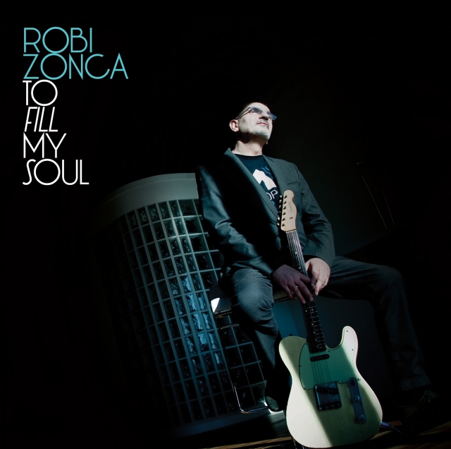 La recensione: “To Fill My Soul”, Robi Zonca