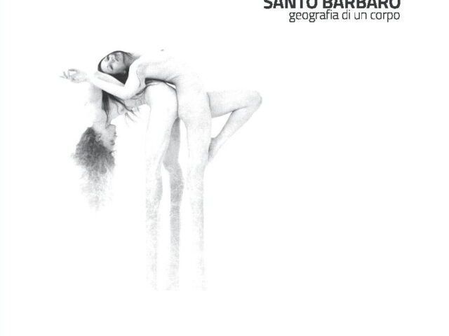 La recensione: “Geografia di un corpo”, Santo Barbaro