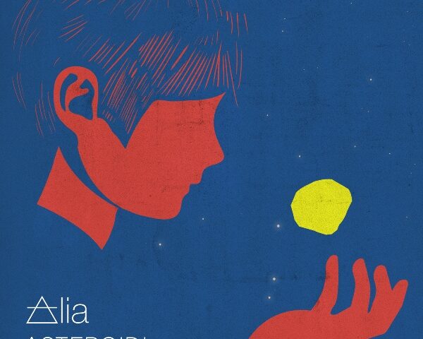 La recensione: “Asteroidi”, Alia