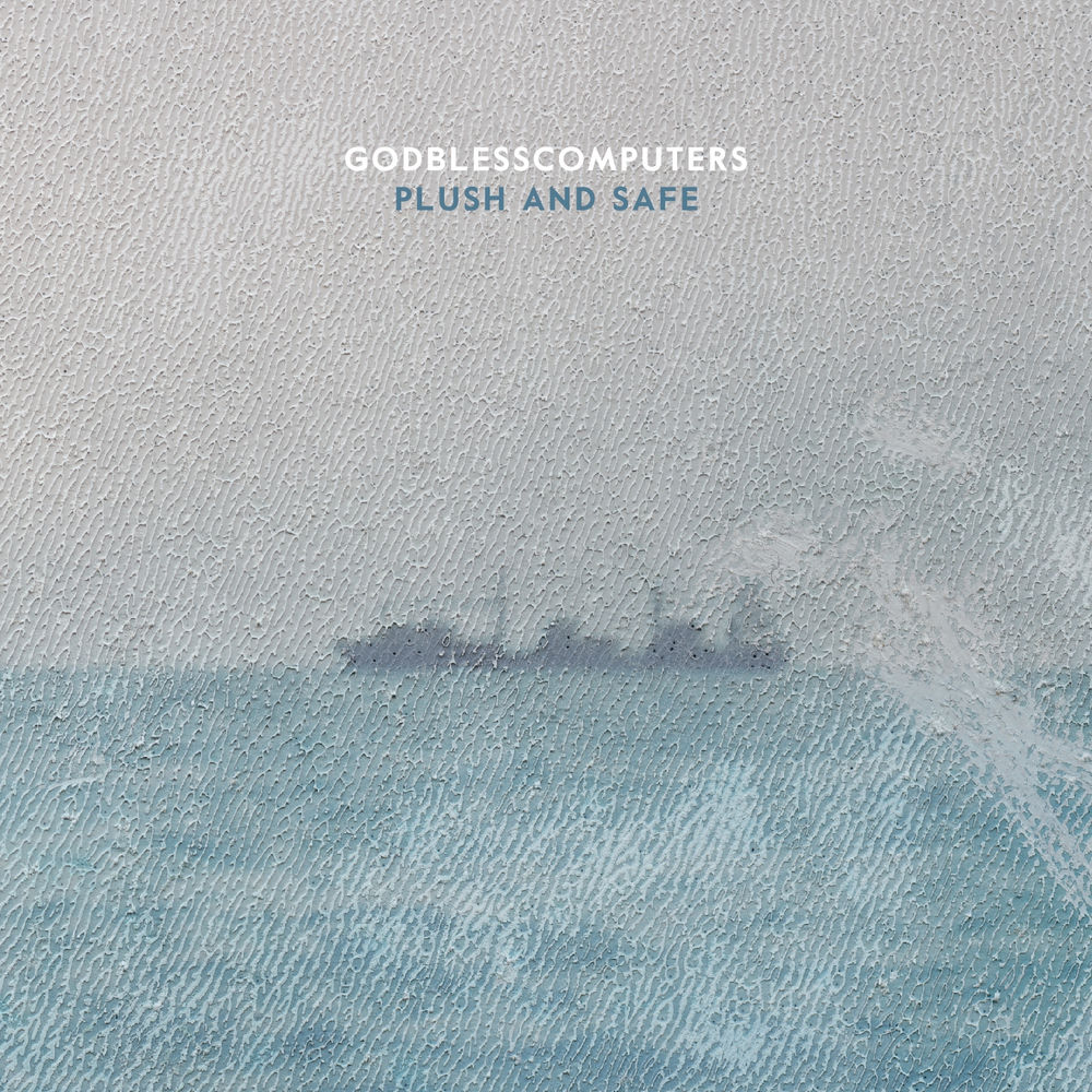 "Plush and Safe", Godblesscomputers: la recensione #TraKs