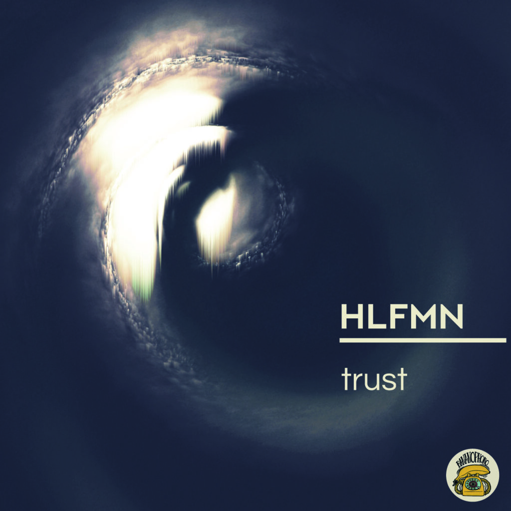 “Trust”, HLFMN: la recensione