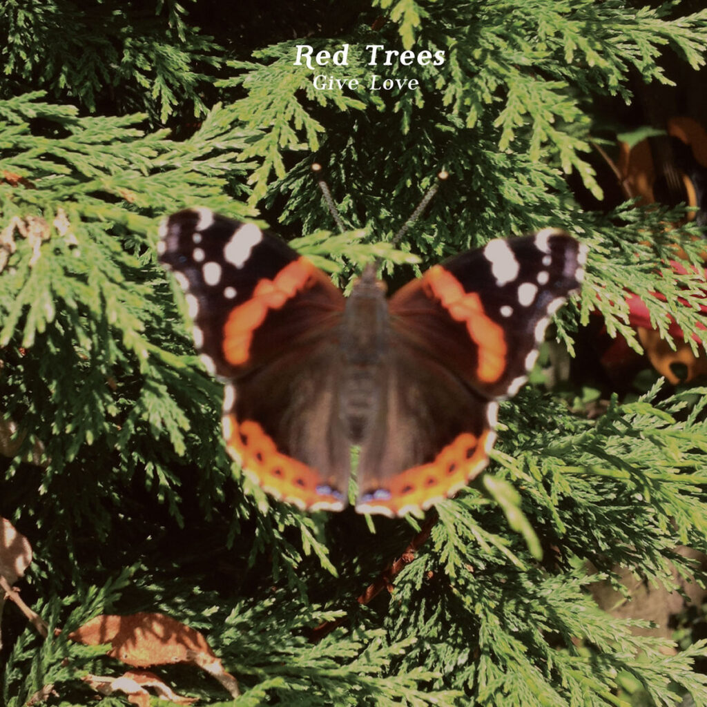 Red Trees: “Give Love”, la recensione