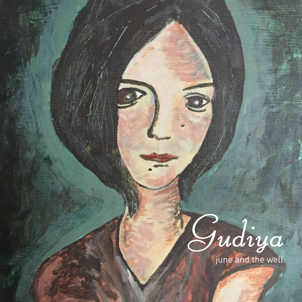 Recensione e streaming: June and the Well, "Gudiya"