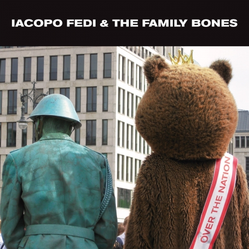 Recensione: Iacopo Fedi & The Family Bones, "Over the Nation"