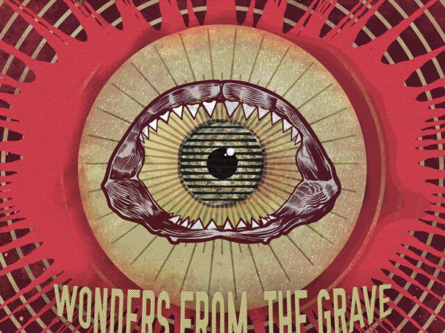 Recensione: (AllMyFriendsAre)Dead, “Wonders from the Grave”