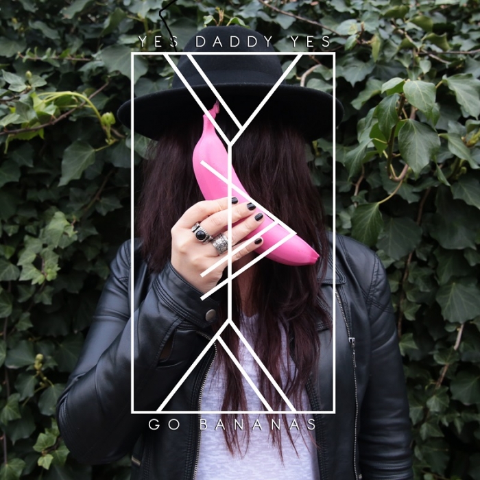 Recensione: Yes Daddy Yes, "Go Bananas"