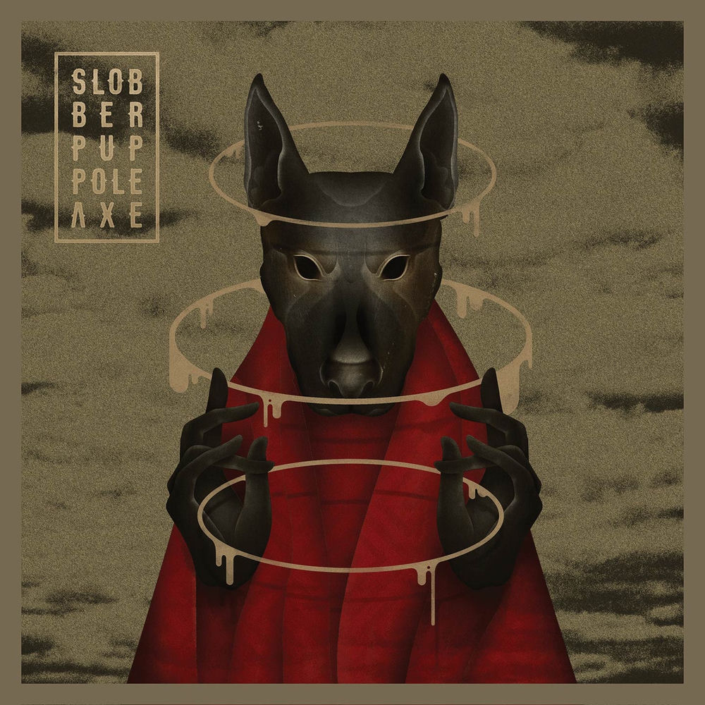 Recensione: Slobber Pup, "Pole Axe"