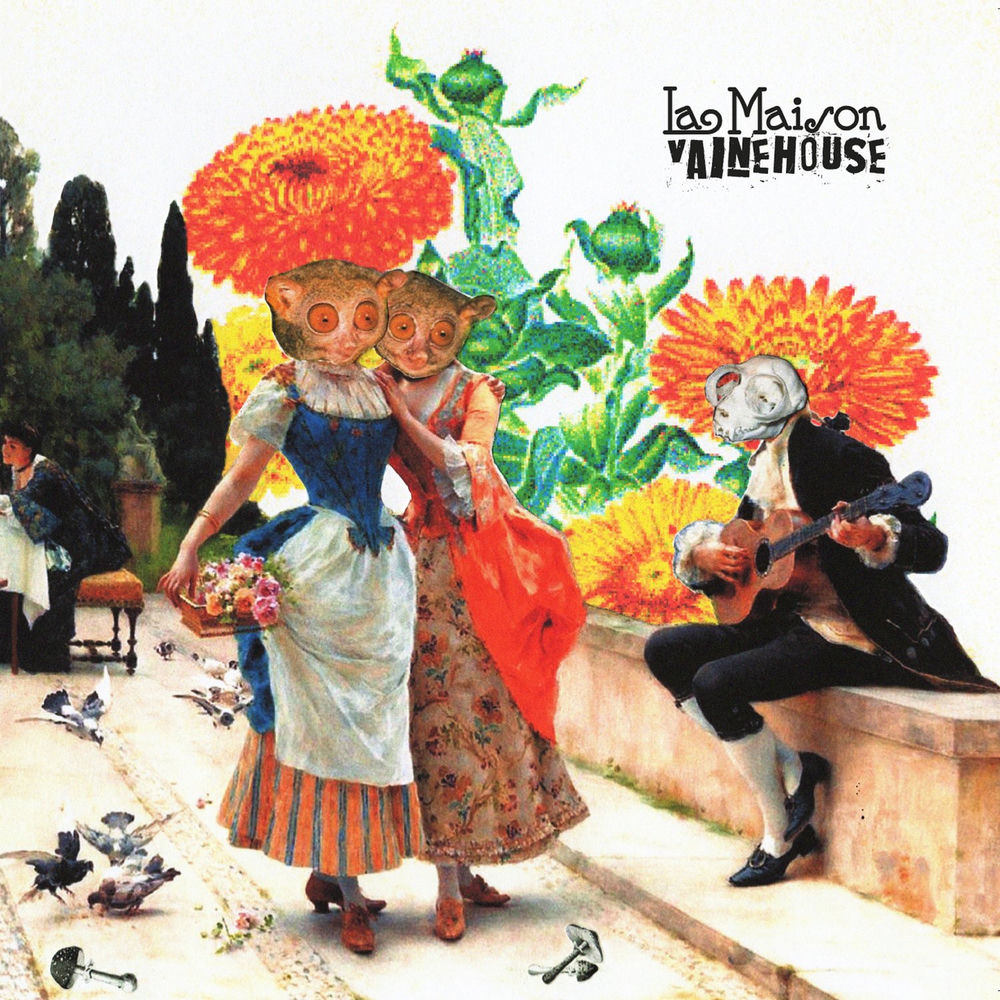 Recensione: La Maison, "Vaine House"