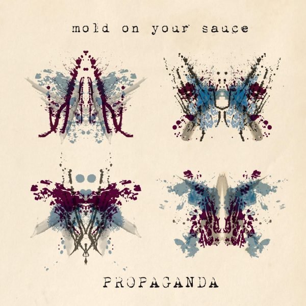 Recensione: Mold on your sauce, “Propaganda”