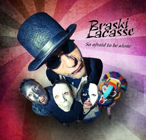 Braski Lacasse, “So afraid to be alone”: la recensione