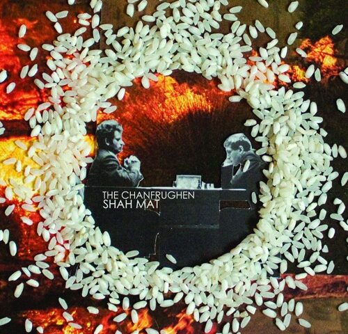 Recensione: The Chanfrughen, “Shah Mat”