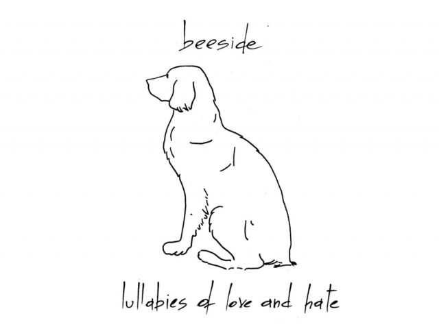 Recensione: Beeside, “Lullabies of Love and Hate”