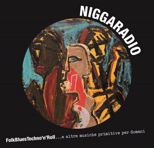 Recensione: Niggaradio, “FolkBluesTechno’n’Roll…”