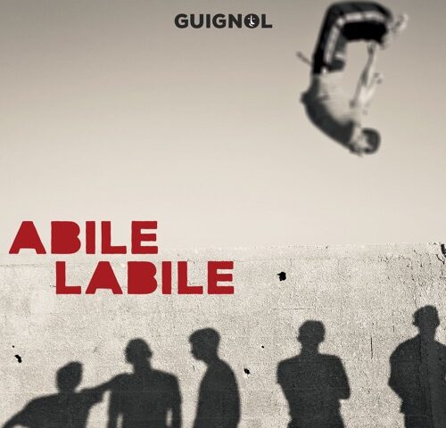 Guignol, “Abile labile”: la recensione