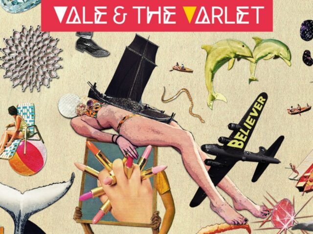 Vale & The Varlet, “Believer”: la recensione