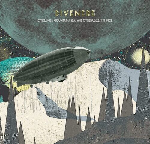Recensione: Divenere, “Cities, skies, mountains, Seas and other useless things”