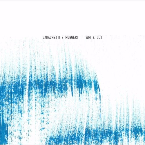 Recensione: Barachetti/Ruggeri, “White Out”