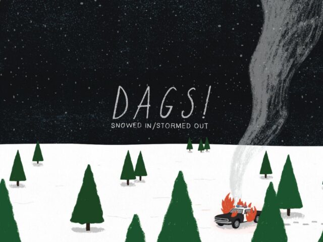Recensione: DAGS!, “Snowed In/Stormed out”