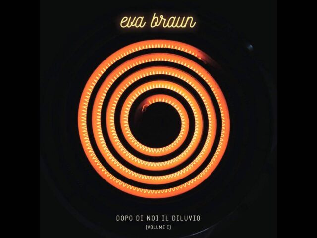 Eva Braun, “Dopo di noi il diluvio (volume 1)”: la recensione