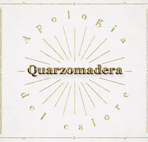 Quarzomadera, “Apologia del calore”: la recensione