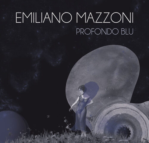 Emiliano Mazzoni, “Profondo blu”: la recensione
