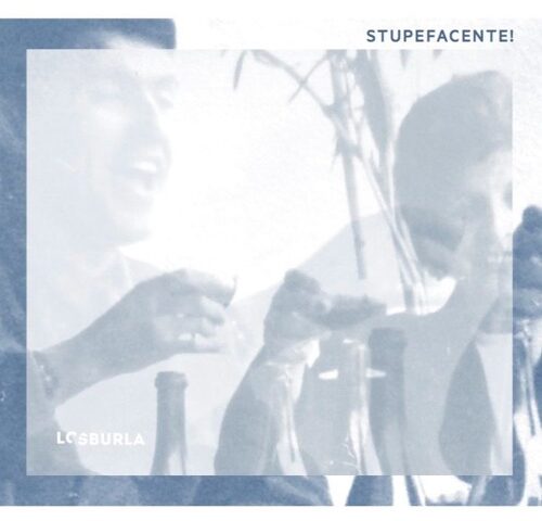 Losburla, “Stupefacente!”: la recensione