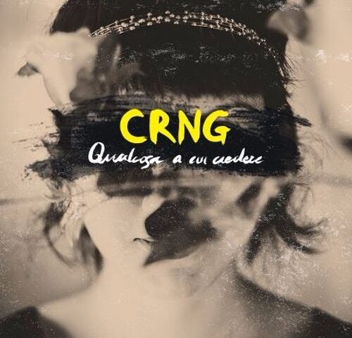 CRNG, “Qualcosa a cui credere”: la recensione