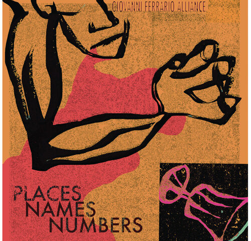 Giovanni Ferrario Alliance, “Places Names Numbers”: la recensione