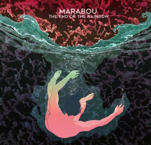 Marabou, “The End of the Rainbow”: la recensione