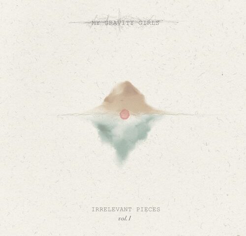 My Gravity Girls, “Irrelevant Pieces Tetralogy”: la recensione