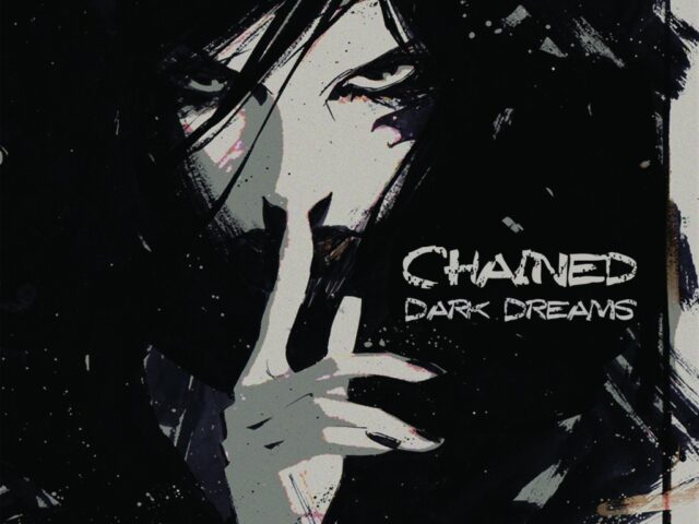 Chained, “Dark Dreams”: la recensione