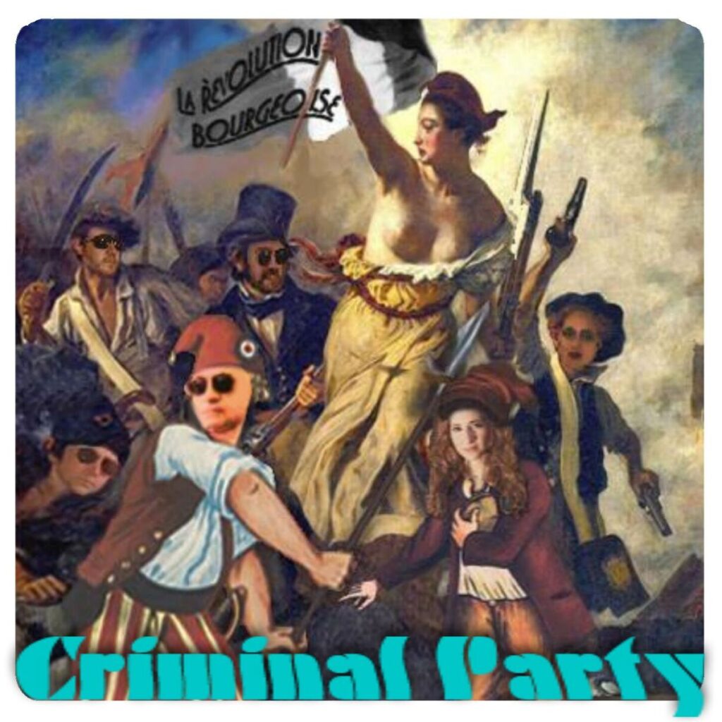 Criminal Party, “La revolution bourgeoise”: la recensione