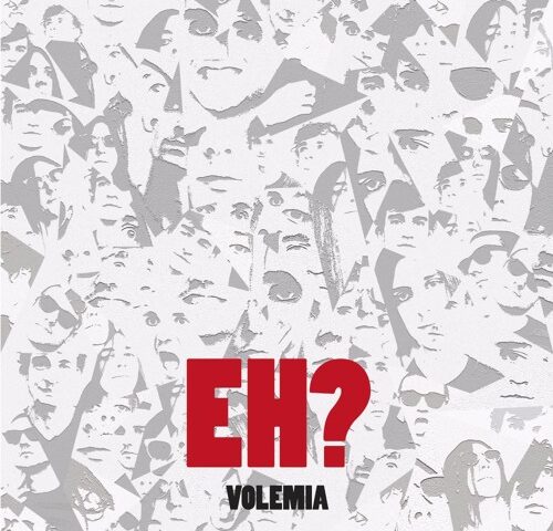 Volemia, “Eh?”: la recensione