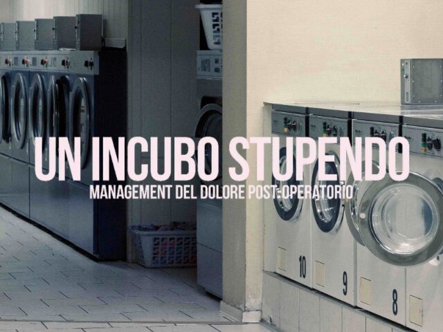 Management del dolore post-operatorio: “Un incubo stupendo” è il nuovo video #TRAKOFTEHDAY