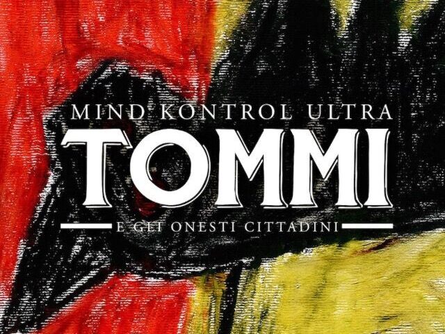Tommi e gli Onesti cittadini, “Mind Kontrol Ultra”: la recensione