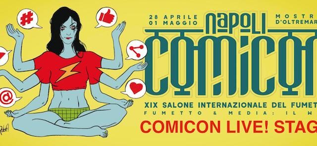 Napoli Comicon Live! Stage: ecco il programma