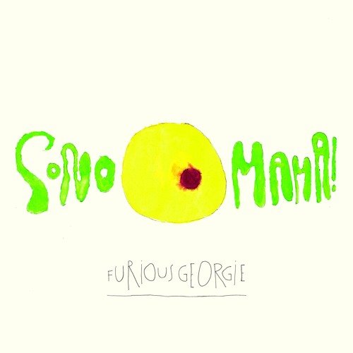 Furious Georgie, “Sono-Mama!”: la recensione