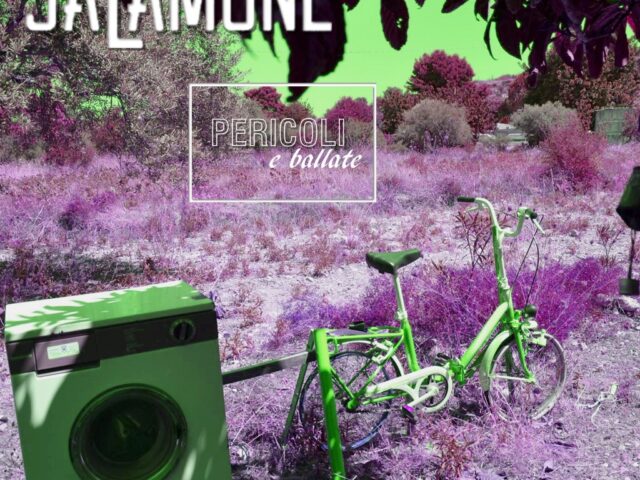 Salamone, “Pericoli e ballate”: la recensione