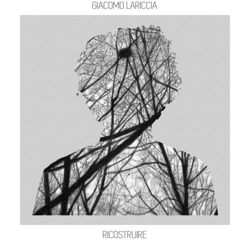 Giacomo Lariccia, “Ricostruire”: la recensione