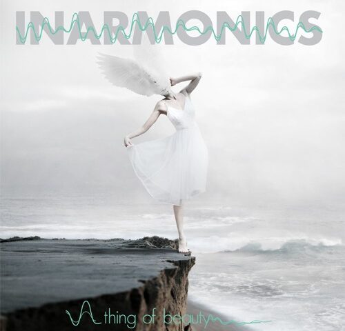 Inarmonics, “A Thing of Beauty”: la recensione