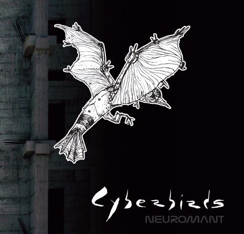 Neuromant, “Cyberbirds”: la recensione