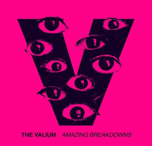The Valium, “Amazing Breakdowns”: la recensione