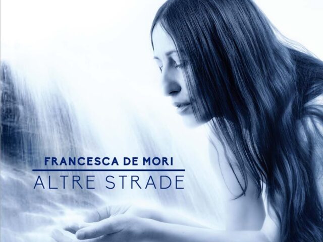 Francesca De Mori, “Altre strade”: la recensione
