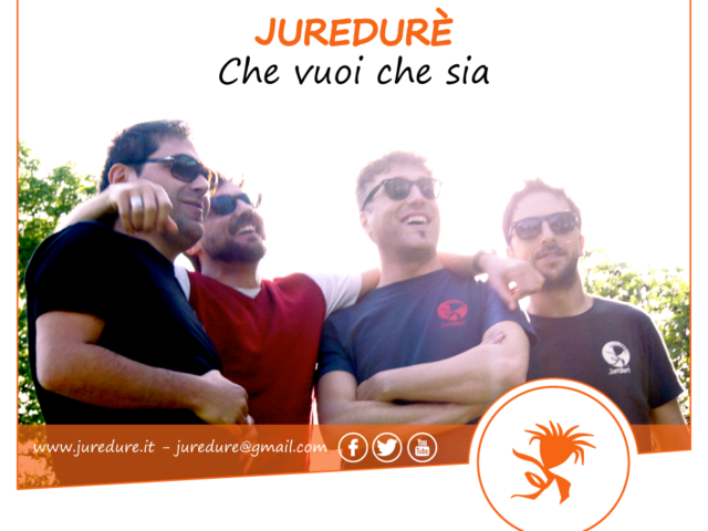 Juredurè: “Che vuoi che sia” è il nuovo video #TRAKOFTHEDAY