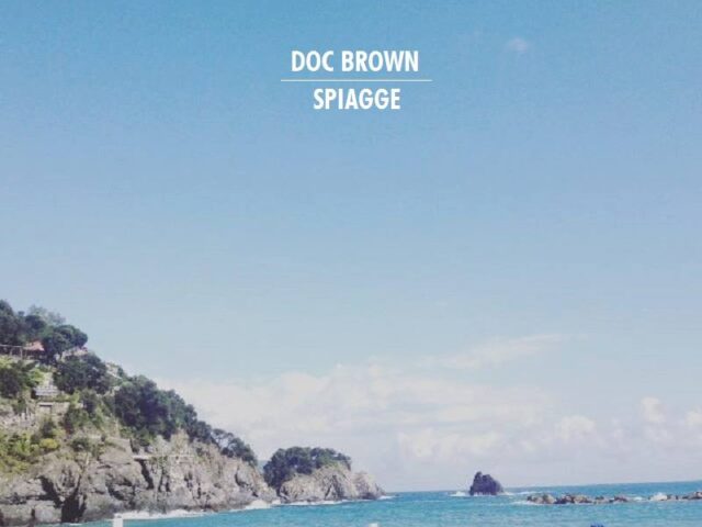 Doc Brown: “Spiagge” è il primo video #TRAKOFTHEDAY