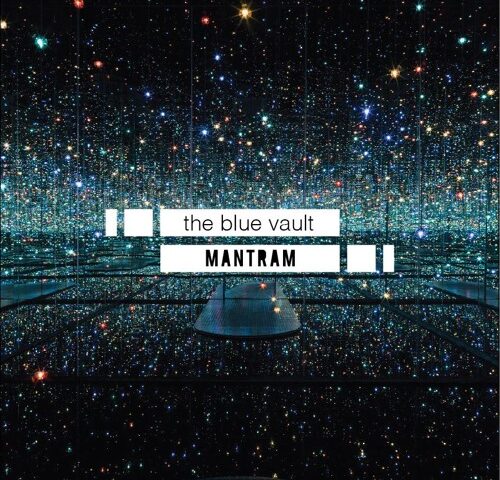 Mantram, “The Blue Vault”: la recensione