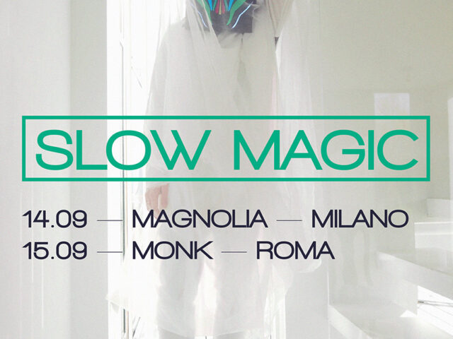 Slow Magic in Italia per due date