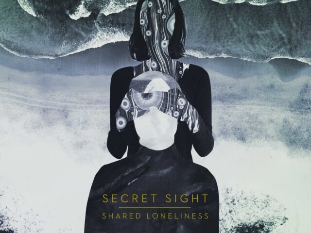Secret Sight, “Shared Loneliness”: la recensione