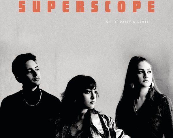 Kitty, Daisy & Lewis, “Superscope”: la recensione